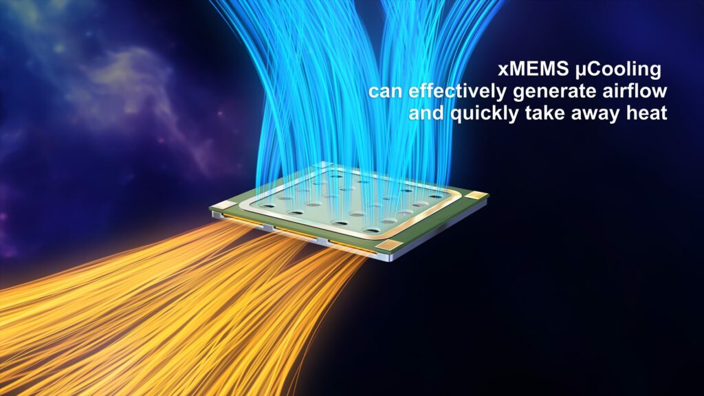 xMEMS Introduces 1mm-Thin Active Micro-Cooling “Fan on a Chip”